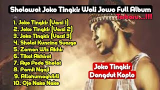 JOKO TINGKIR WALI JOWO • Dengan 3 Versi Berbeda | Iramanya Enak Banget Sholawat Jawa Full Album 🎵