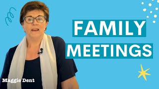 Family Meetings