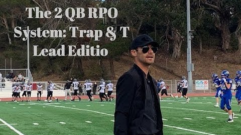 The 2 QB RPO System: Trap & T Lead Edition