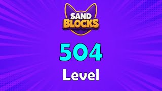 Sand Blocks: Drop Puzzle Level 504 Walkthrough 