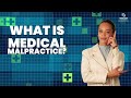 What Is Medical Malpractice?