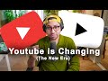 Youtube is changing the new era of youtube