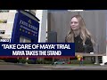 ‘Take Care of Maya’ trial: Maya speaks before judge