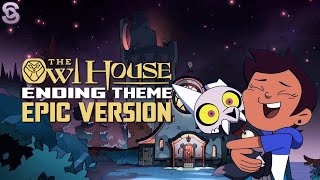 The Owl House Ending Theme (Epic Version) | Outro Music