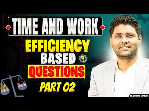 Efficiency based questions of Time & Work- By Abhinay Sharma