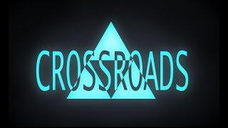 CROSSROADS TEASER TRAILER (2018)