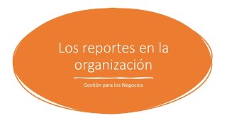 Los reportes en la organización