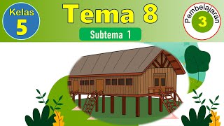 Kelas 5 Tema 8 Subtema 1 Pembelajaran 3 Kelas 5 Tema 8 Subtema 1 Pembelajaran 3