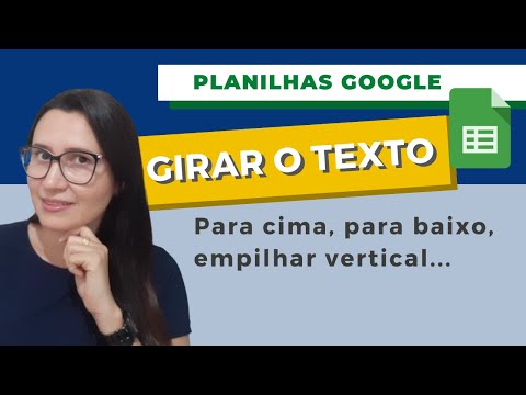 Vídeo: Como faço para girar o texto na planilha do Google?