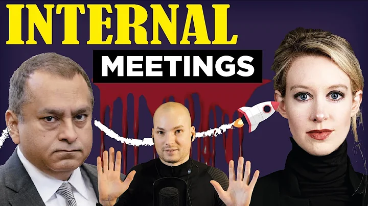 Theranos' meetings and Elizabeth Holmes' self-deve...