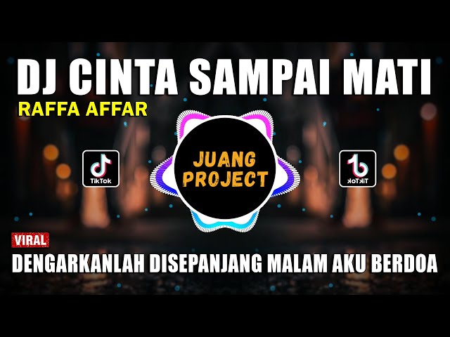 DJ CINTA SAMPAI MATI REMIX | DENGARKANLAH DI SEPANJANG MALAM AKU BERDOA FULL BASS VIRAL 2022 class=