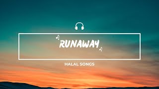 Runaway [Lyrics] | Aurora (Without Music) [ Halal Songs] 🎶