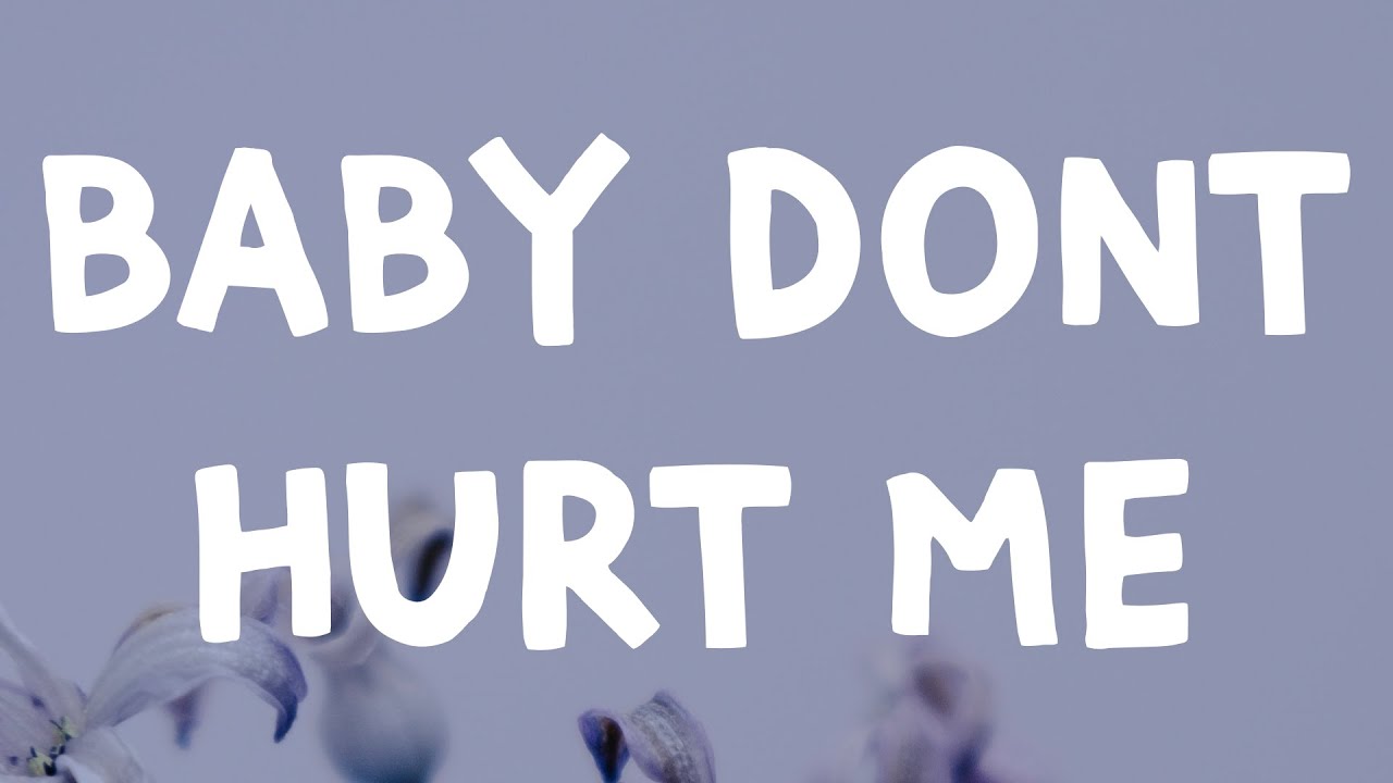 David Guetta Baby Don t Hurt Me Lyrics Feat Anne Marie Coi Leray David Guetta Baby Don t Hurt Me Lyrics Feat Anne Marie Coi Leray