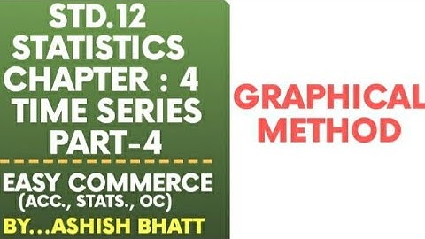 GSEB Std.12 STATS. Ch.4 : TIME SERIES (4)