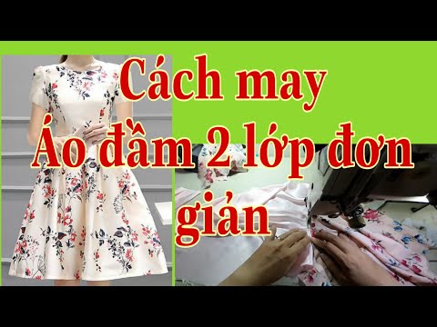 Hướng dẫn cách may áo đầm 2 lớp dễ hiểu nhất ,phần 1 | COLOR fashion