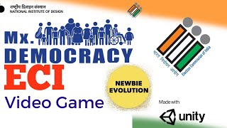 Mx Democracy | A Video Game of ELECTION COMMISSION OF INDIA | Newbie Evolution