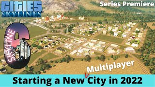 Starting a New City - Cities Skylines Multiplayer - Skyline 6 - Morato -  Episode 1 