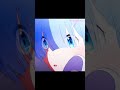 #rezero #edits