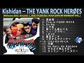 Kishidan &ndash; THE YANK ROCK HER&Oslash;ES [2023] (snippet of songs)