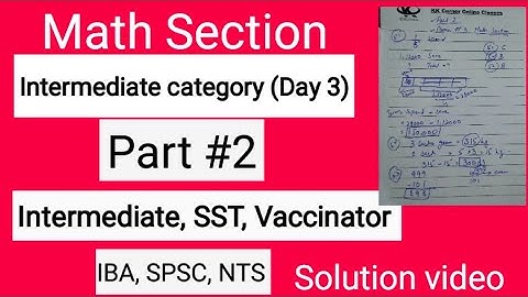 Intermediate category Day #3 Solution video (Math Section) Part #2. IBA, STS, SST and SPSC test prep