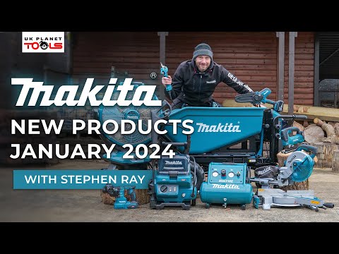 Makita New Products January 2024