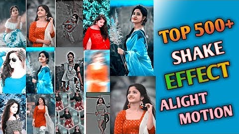 Top 500+ Shake Effect preset Alight Motion|| Alight Motion Shake Effect Present