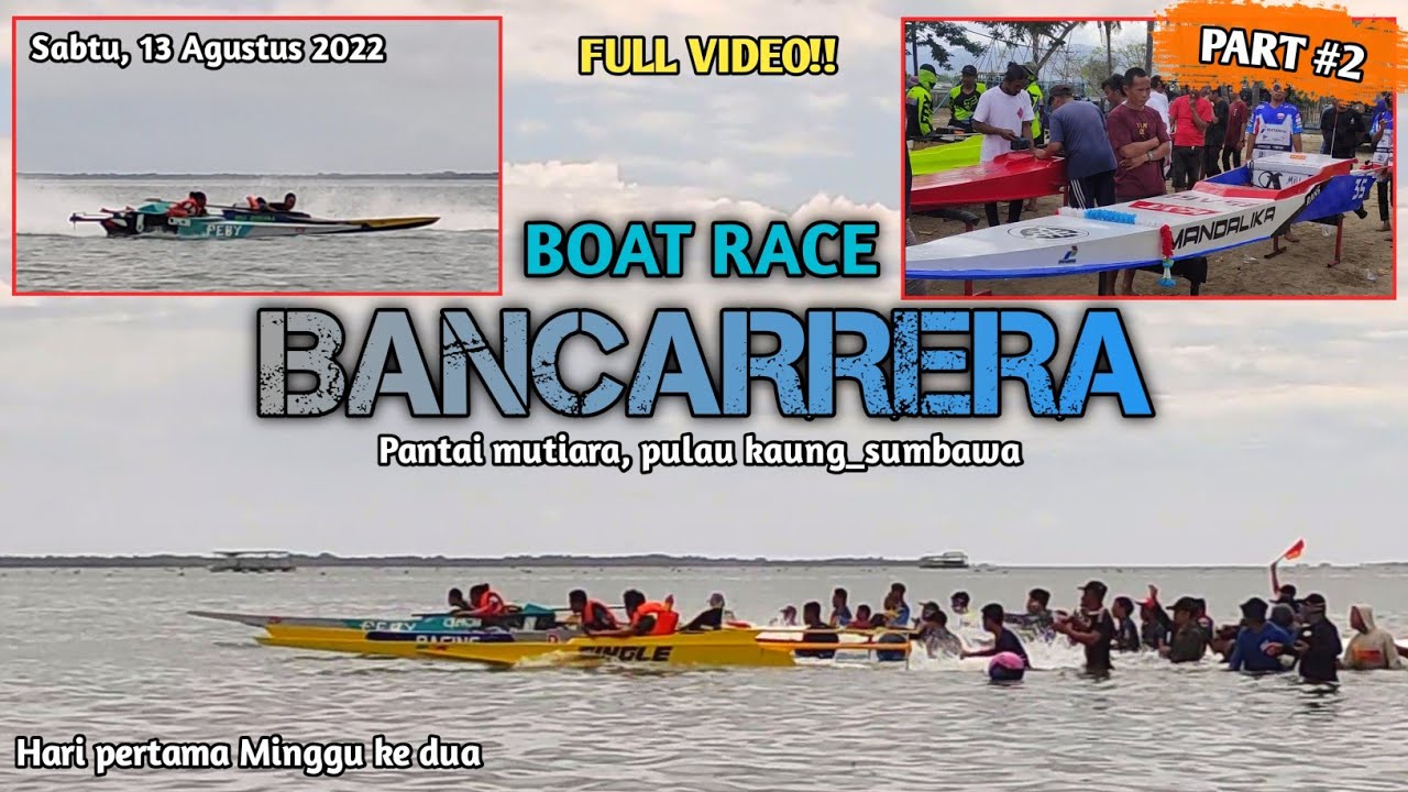 FULL VIDEO!! BALAP SAMPAN BANCARRERA PULAU KAUNG | Sabtu, 13 Agustus 2022 | KYY official