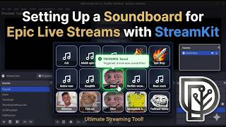 Setting Up a Soundboard for Epic Live Streams with StreamKit