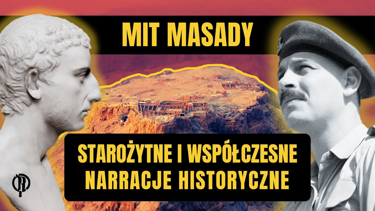 Mit Masady. Starożytne i współczesne narracje historyczne
