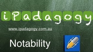 iPadagogy - App Review - Notability Tutorial Part 2