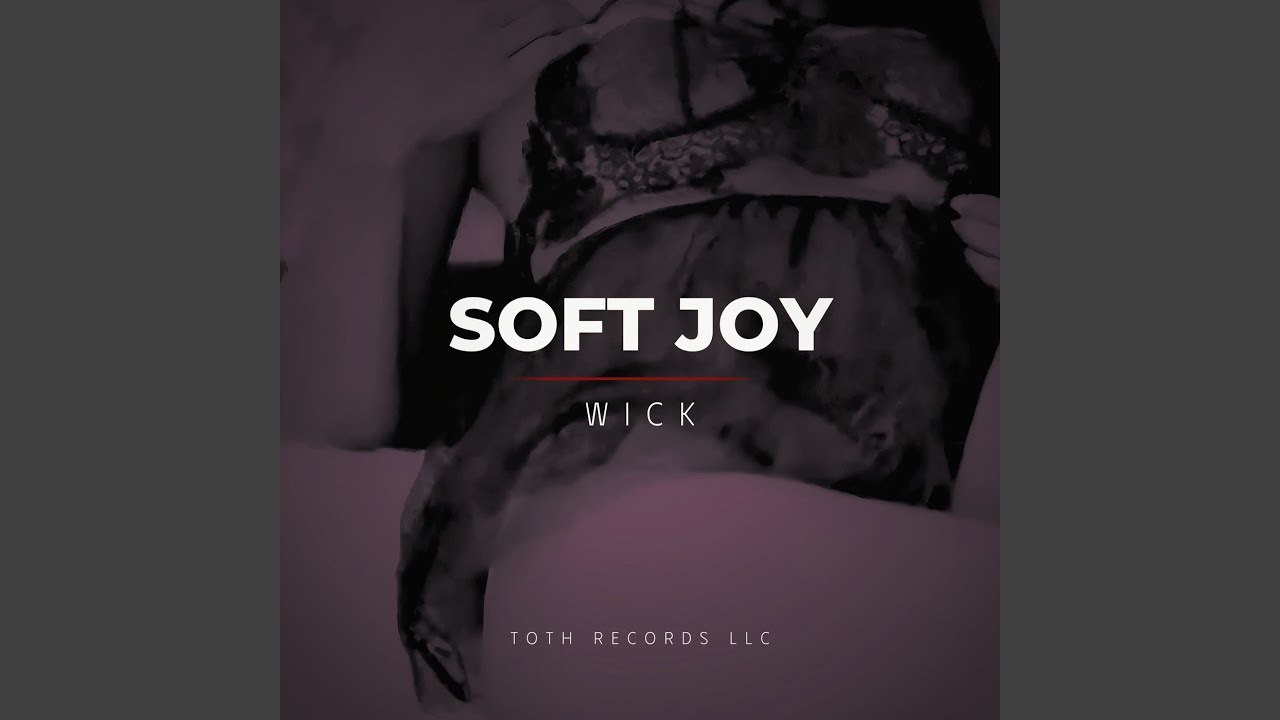 Watch Soft Joy 5 on YouTube Watch Soft Joy 5 on YouTube