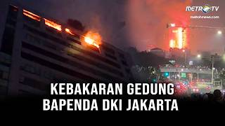 BREAKING NEWS - KEBAKARAN GEDUNG BAPENDA DKI JAKARTA