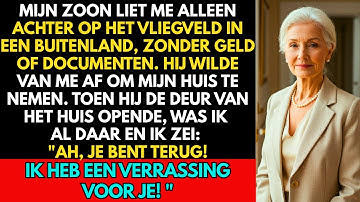 Mijn zoon liet me achter in een vreemd land, maar toen hij thuiskwam, kon hij zijn ogen niet geloven