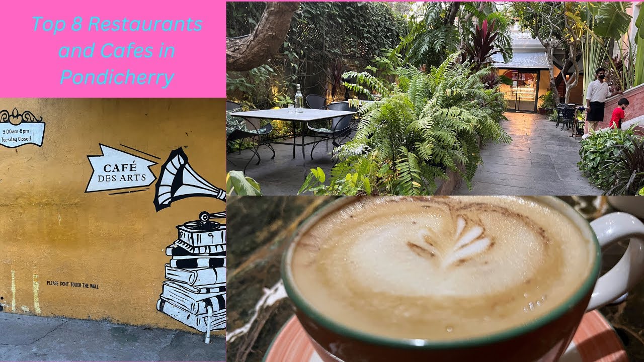 Must Try Cafes In Pondicherry Must Try Cafes In Pondicherry