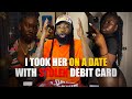 I Took Her On A Date W/ Stolen Debit Card!!