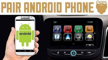 How to Pair an Android to Chevrolet MyLink - Step by Step Guide