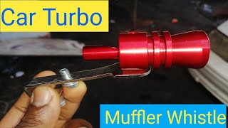 Car Turbo muffler whistle