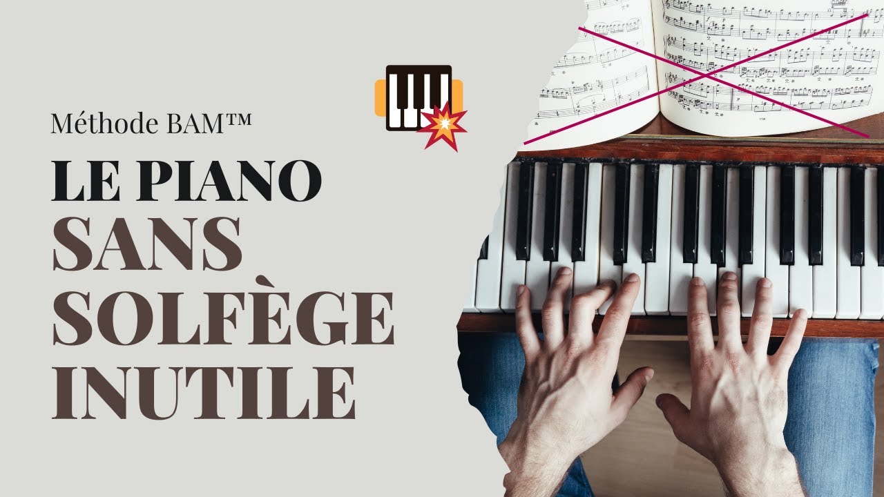 Apprendre le Piano Sans Faire de Solfège