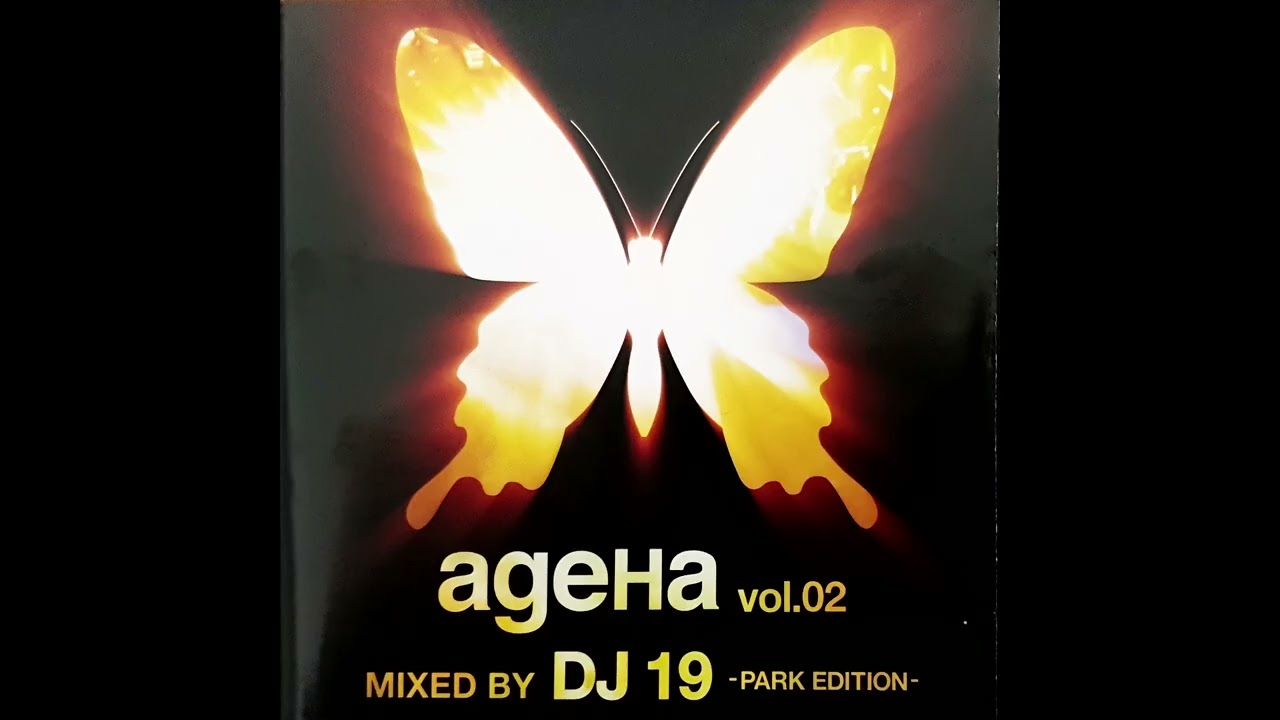 DJ 19 - ageHa vol.02 -Park Edition- [2003] - YouTube