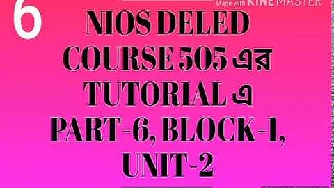 #6 Course - 505 Tutorial, Part-6 Block-1 Unit-2