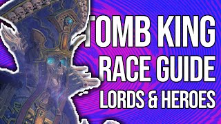 How to play the Tomb King Lords & Heroes | Total War: Warhammer 2