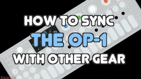 How To SYNC the OP-1 With Other Gear