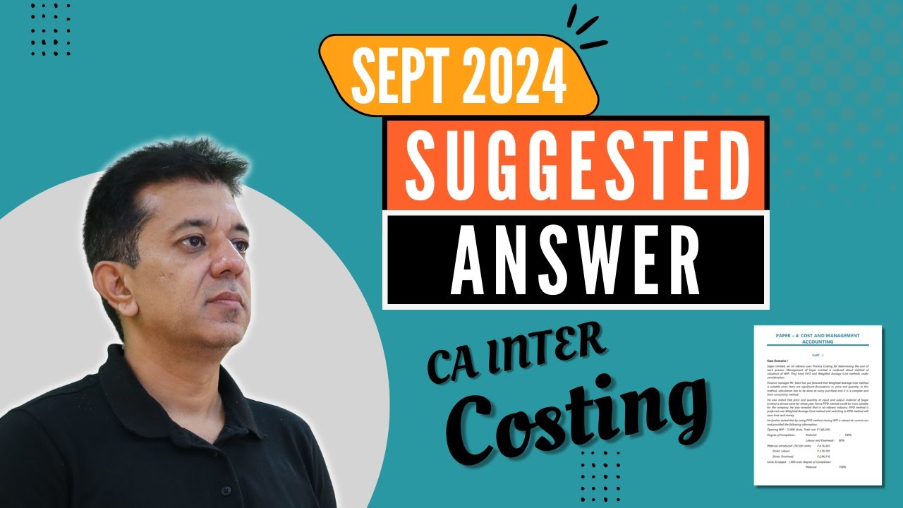 CA INTER || COSTING || Sept 2024 || New Course || Complete paper solved (CMA)