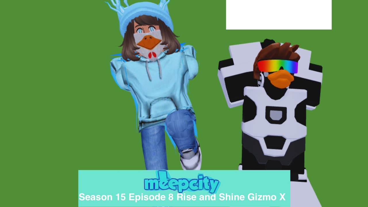 MeepCity🩵 Season 15 Episode 8 Rise and Shine Gizmo X - YouTube