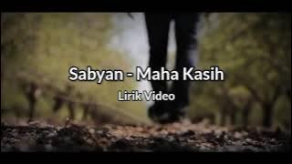 SABYAN - MAHA KASIH | LIRIK VIDEO