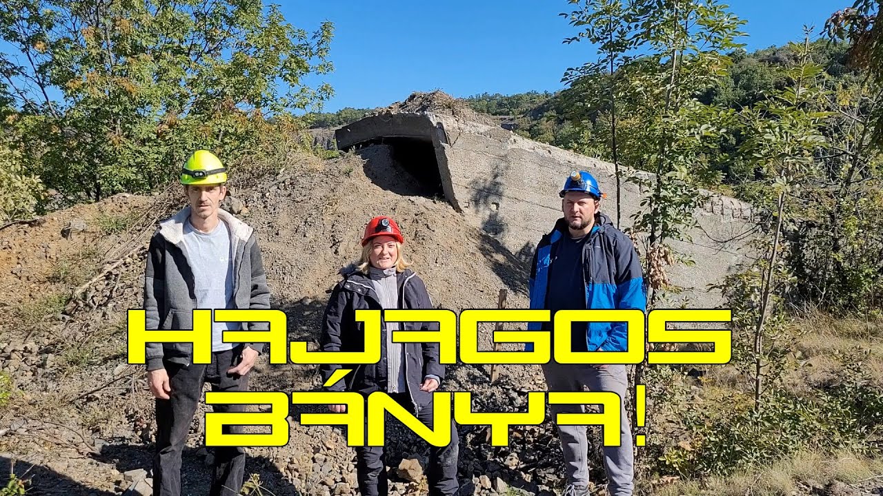 Hajagos bánya!