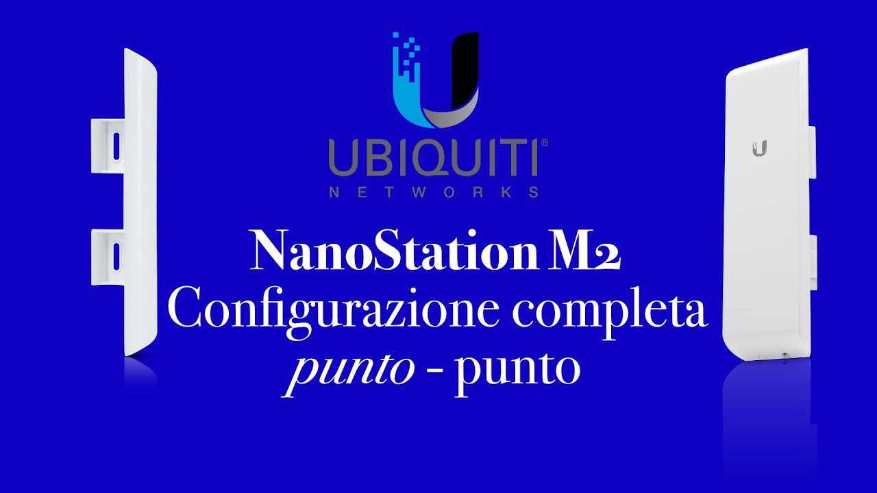 Collegamento NanoStation M2 Configurazione completa - YouTube