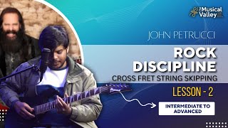 INTERMEDIATE TO ADVANCED GUITAR | LESSON-2 | GETTING STARTED WITH ROCK DISCIPLINE