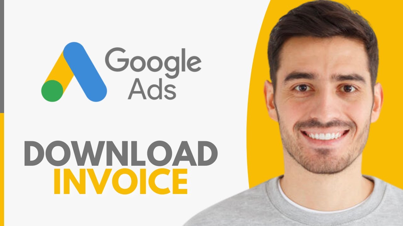 How To Download Google Ads Invoice - Step by Step