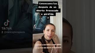 CONSECUENCIA 2 DESPUES DE HABER TENIDO UN ABORTO PROVOCADO  #sanaciónbebésnonacidos#sanarbebesaborto